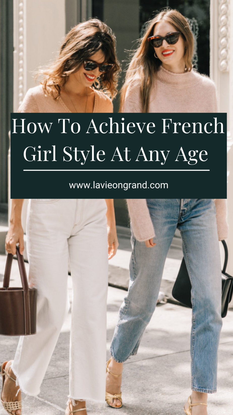 Pinterest graphic of a blog post how to achieve french girl style at any age 