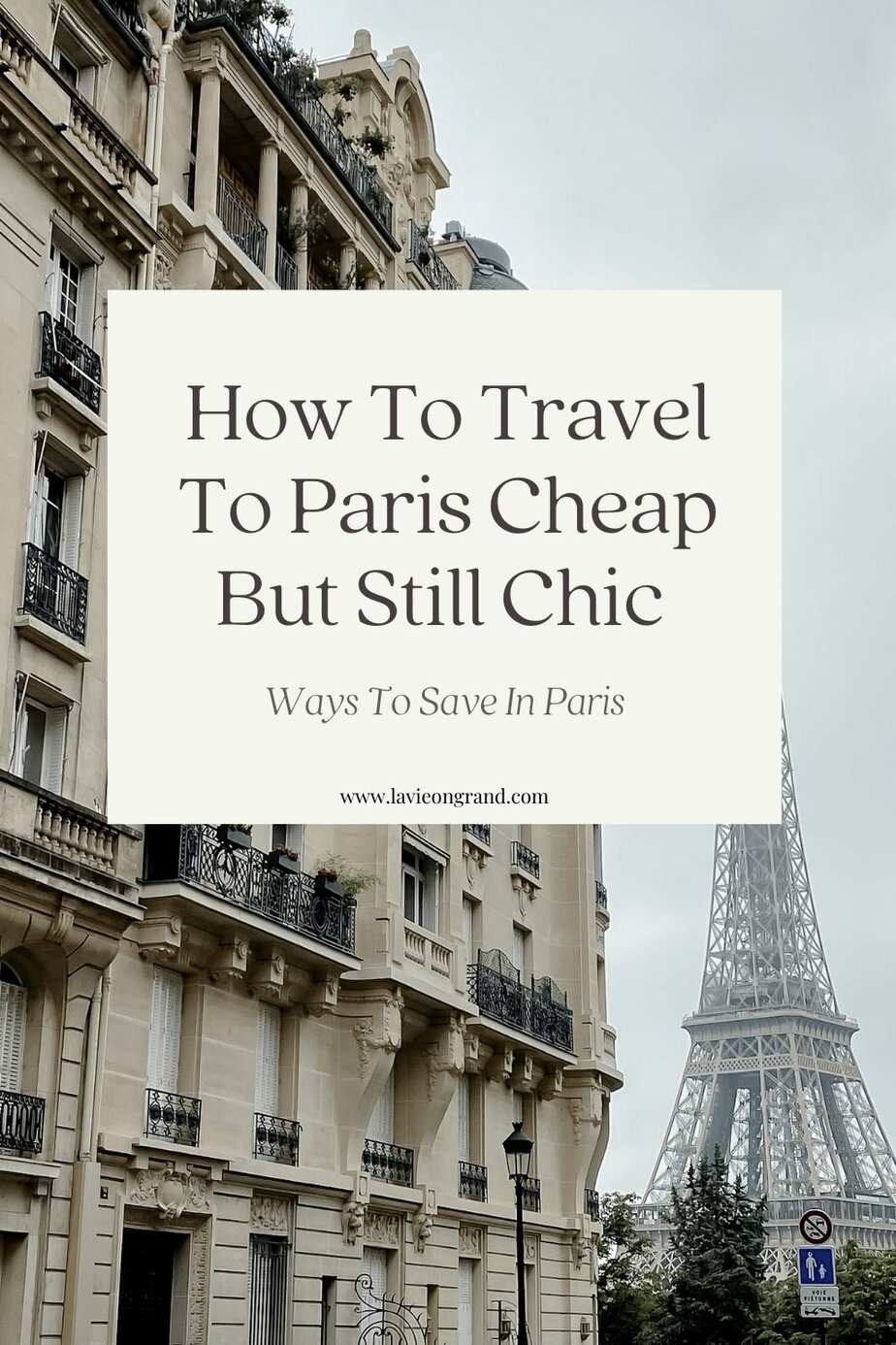 Pinterest Graphic How To Travel To Paris Cheap But Chic