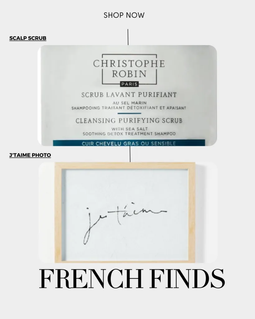 hair scalp scrub and french picture | French Fridays Week 17